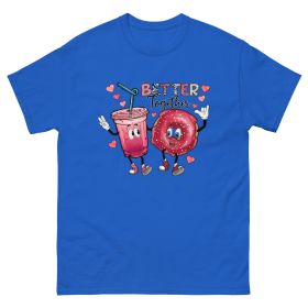 Better be together Valentine Classic fashion -shirt (Color: Blue, size: XL)